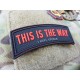 PATCH CAUCIUC - THIS IS THE WAY -COLOR